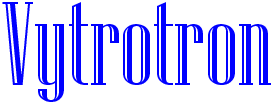Vytrotron